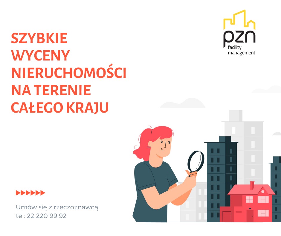 Ilustracja: Kobieta z lupą ocenia budynki. Szybkie wyceny nieruchomości na terenie całego kraju. Umów się z rzeczoznawcą. Logo PZN facility management.