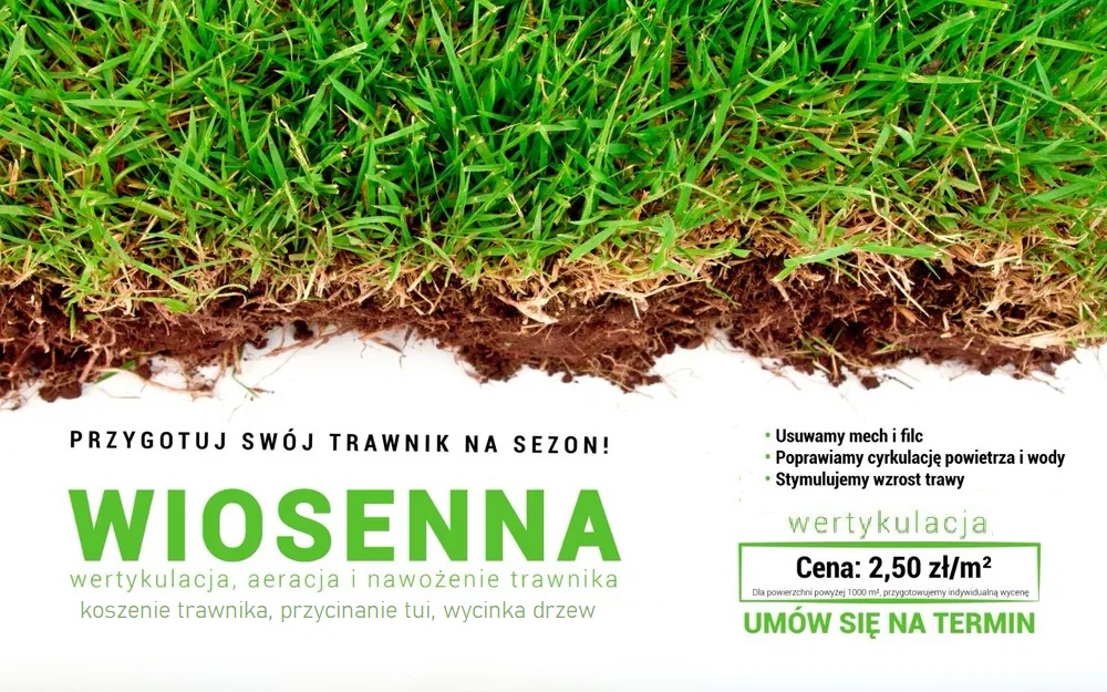 Fragment trawnika z widoczną strukturą darni i korzeni, nad nim tekst reklamujący wiosenną wertykulację, aerację i nawożenie trawnika, usunięcie mchu i filcu, poprawę cyrkulacji powietrza i wody...