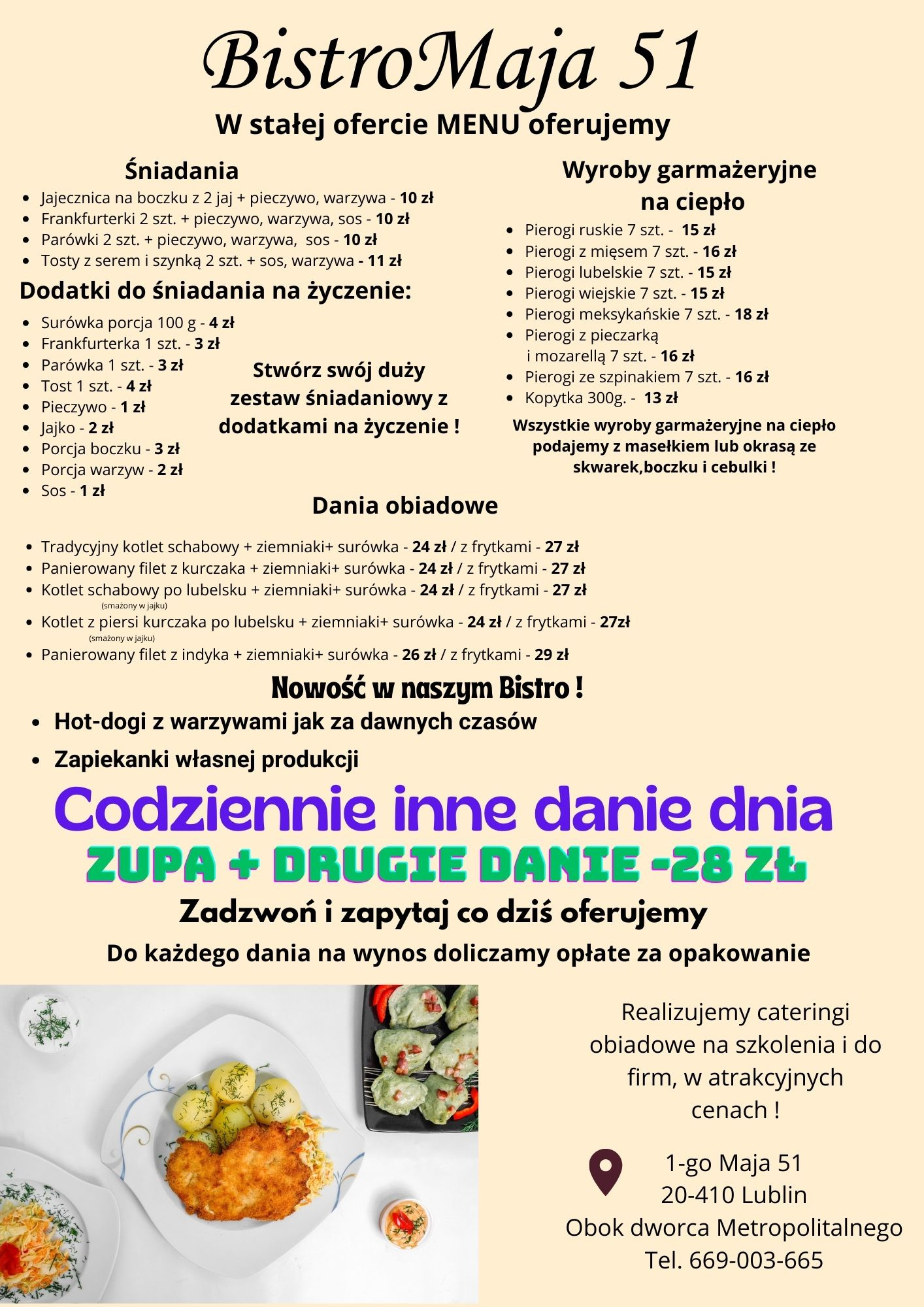 Menu restauracji BistroMaja 51 z ofertą śniadaniową, garmażeryjną i obiadową, w tym kotlet schabowy, pierogi i codziennie inne danie dnia. Catering obiadowy dla firm i na szkolenia.