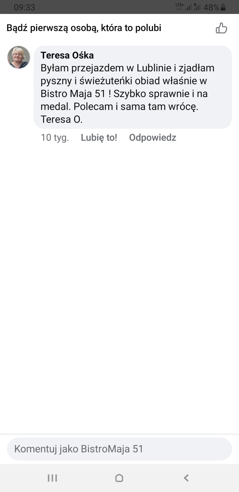 Zrzut ekranu z recenzją Bistro Maja 51, w której Teresa Ośka chwali pyszny i świeżuteńki obiad, szybką obsługę i poleca to miejsce w Lublinie.