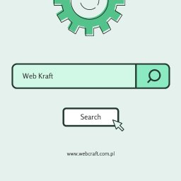 Web Kraft - Ilustracja przedstawia graficzny interfejs wyszukiwarki z polem tekstowym 'Web Kraft', ikoną lupy i przyciskiem 'Search', zwieńczony schematycznym kołem zębatym, na jasnym tle z adresem strony...
