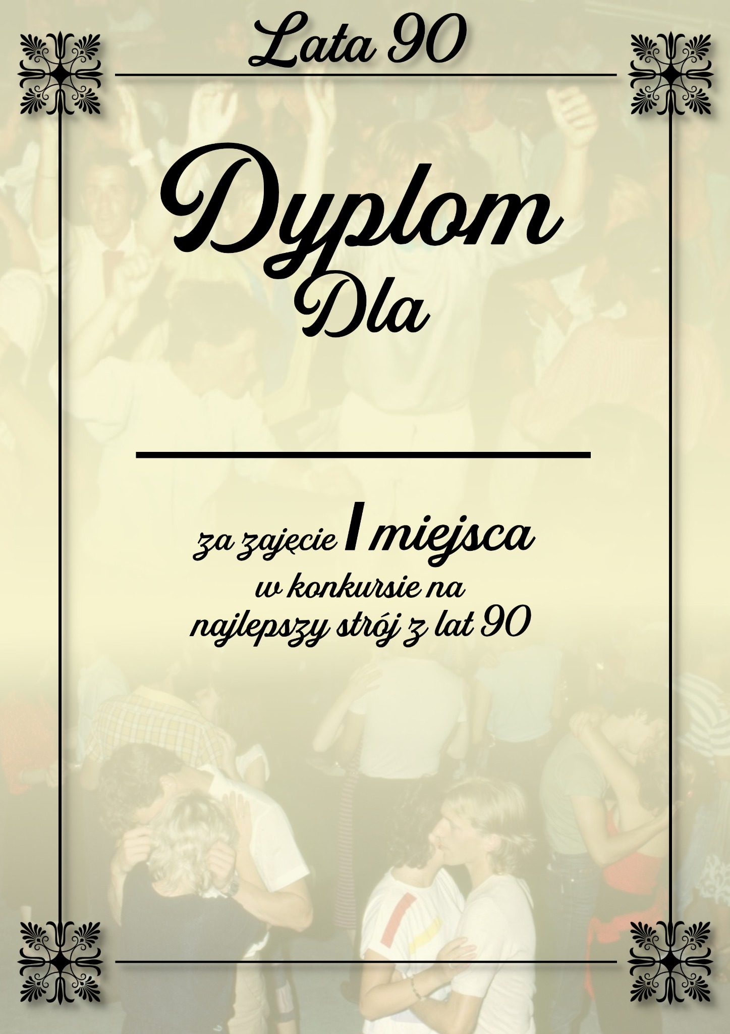 Dyplom za zajęcie I miejsca w konkursie na najlepszy strój z lat 90, stylizowany na lata 90, z rozmytym tłem imprezy.