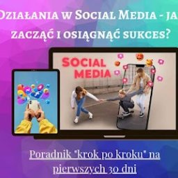 Pomoc w nauce - Social Media-pierwsze 30 dni (gotowy plan na każdy dzień).