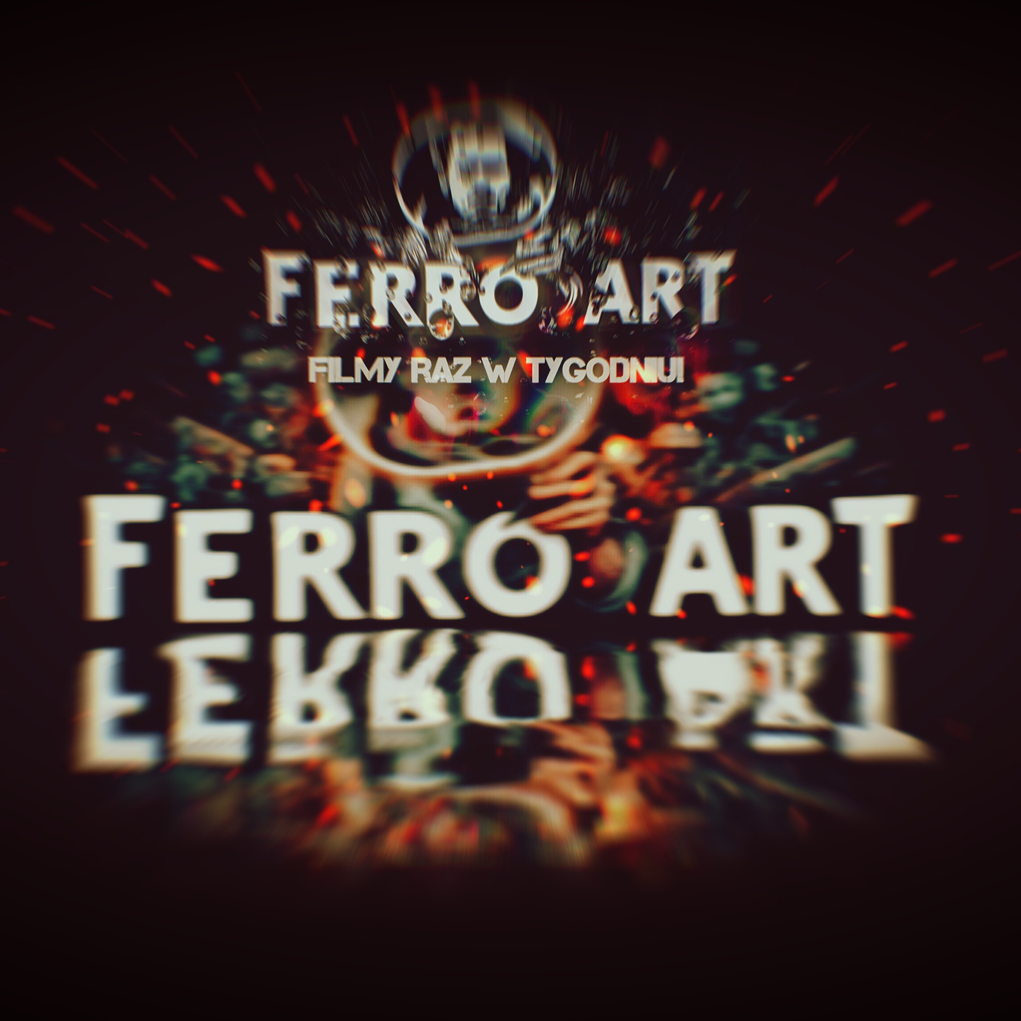 Grafika z efektem rozmycia przedstawia biały napis 'FERRO ART' na ciemnym tle z czerwonymi i zielonymi elementami. Widoczny napis 'FILMY RAZ W TYGODNIU'.