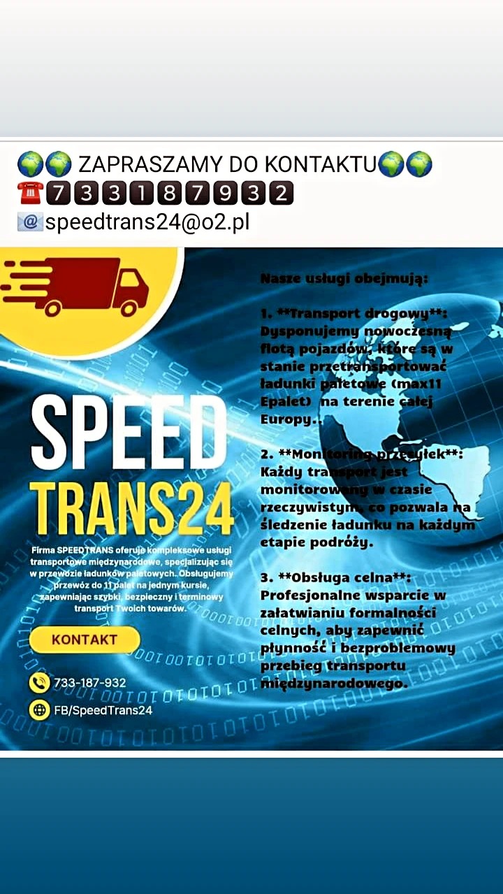 Grafika reklamowa firmy Speed Trans24, oferującej transport drogowy i międzynarodowy, z monitoringiem przesyłek i obsługą celną. Zawiera logo firmy, numer telefonu, adres e-mail, adres Facebooka...