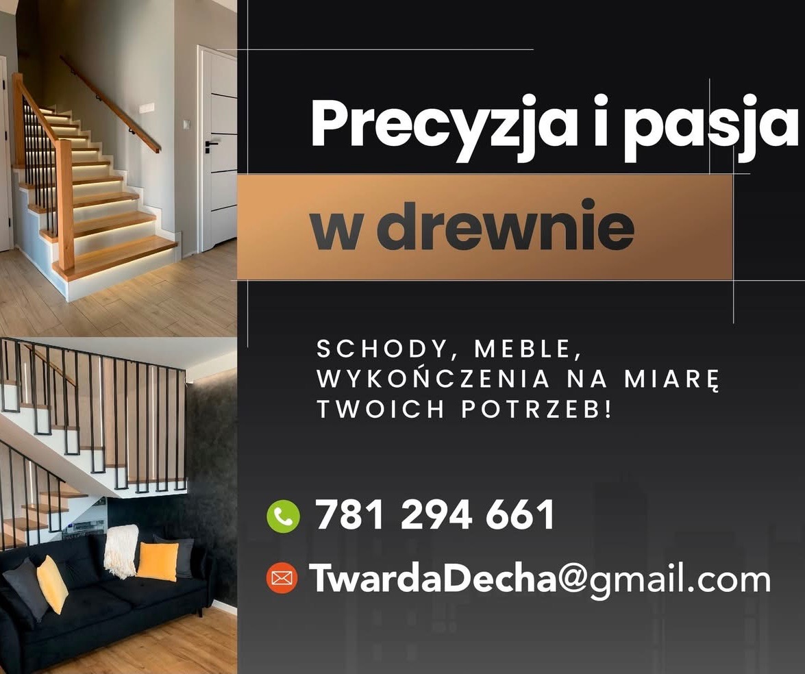 Kompozycja z dwóch zdjęć schodów: jedno z podświetlanymi stopniami i drewnianą balustradą, drugie z balustradą i fragmentem salonu z czarną sofą, obok reklama firmy z hasłem 'Precyzja i pasja...