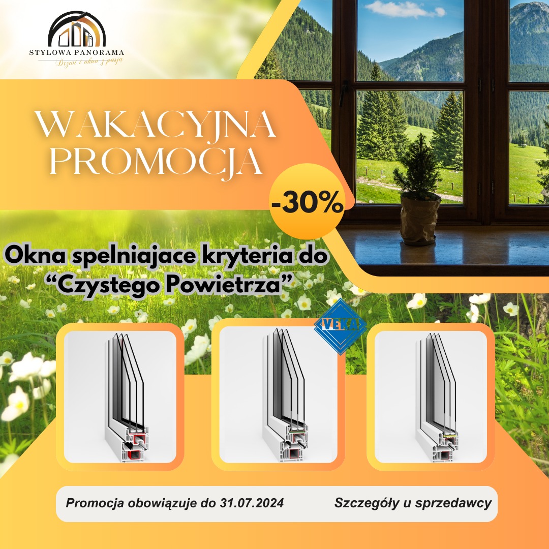 Grafika reklamowa z wakacyjną promocją -30% na okna spełniające kryteria 'Czystego Powietrza', wizualizacja przekroju ramy okiennej na tle górskiego krajobrazu widzianego przez okno, promocja...