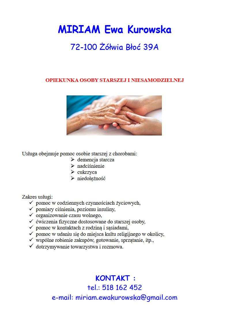 Ogłoszenie opiekunki osoby starszej Miriam Ewy Kurowskiej z adresem i numerem telefonu, zakres usług obejmuje pomoc w codziennych czynnościach, pomiary ciśnienia, organizowanie czasu wolnego...