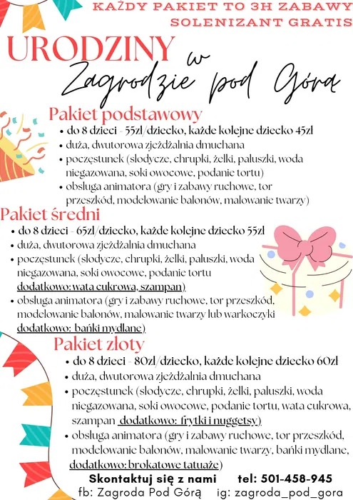 Ulotka reklamowa z ofertą pakietów urodzinowych w Zagrodzie pod Górą, zawierająca szczegółowy opis zawartości pakietów: podstawowego, średniego i złotego, z cenami, atrakcjami jak dmuchana...