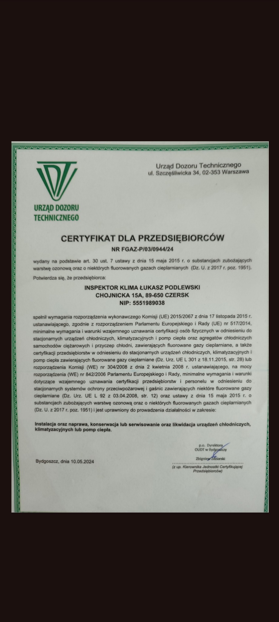Skan certyfikatu dla przedsiębiorców od Urzędu Dozoru Technicznego, potwierdzający uprawnienia do instalacji, naprawy, konserwacji i serwisowania urządzeń chłodniczych, klimatyzacyjnych lub pomp...