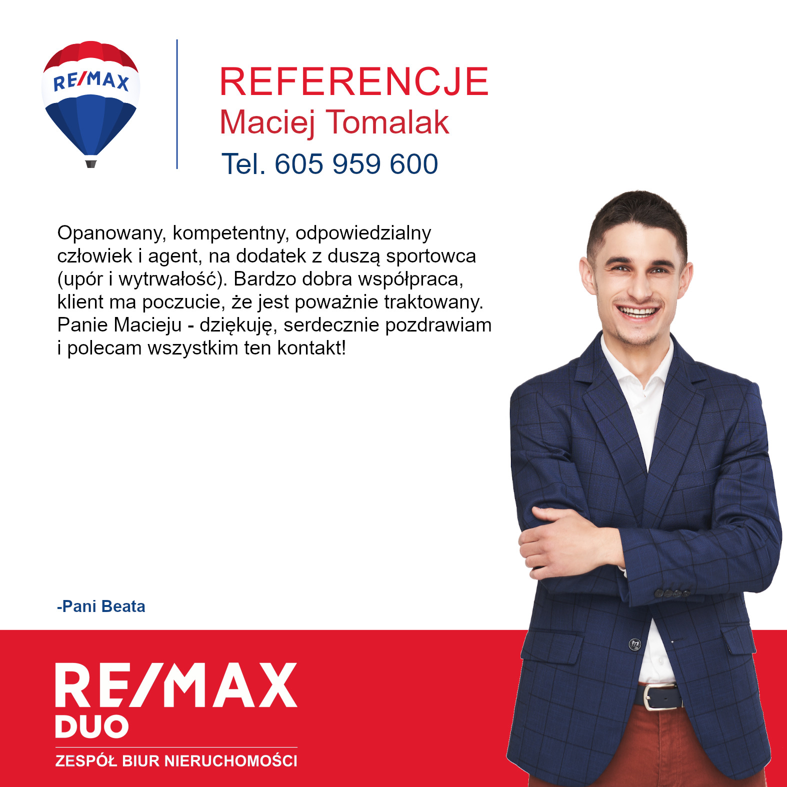 Referencje dla Macieja Tomalaka, agenta nieruchomości RE/MAX Duo, zadowolona klientka poleca kontakt.