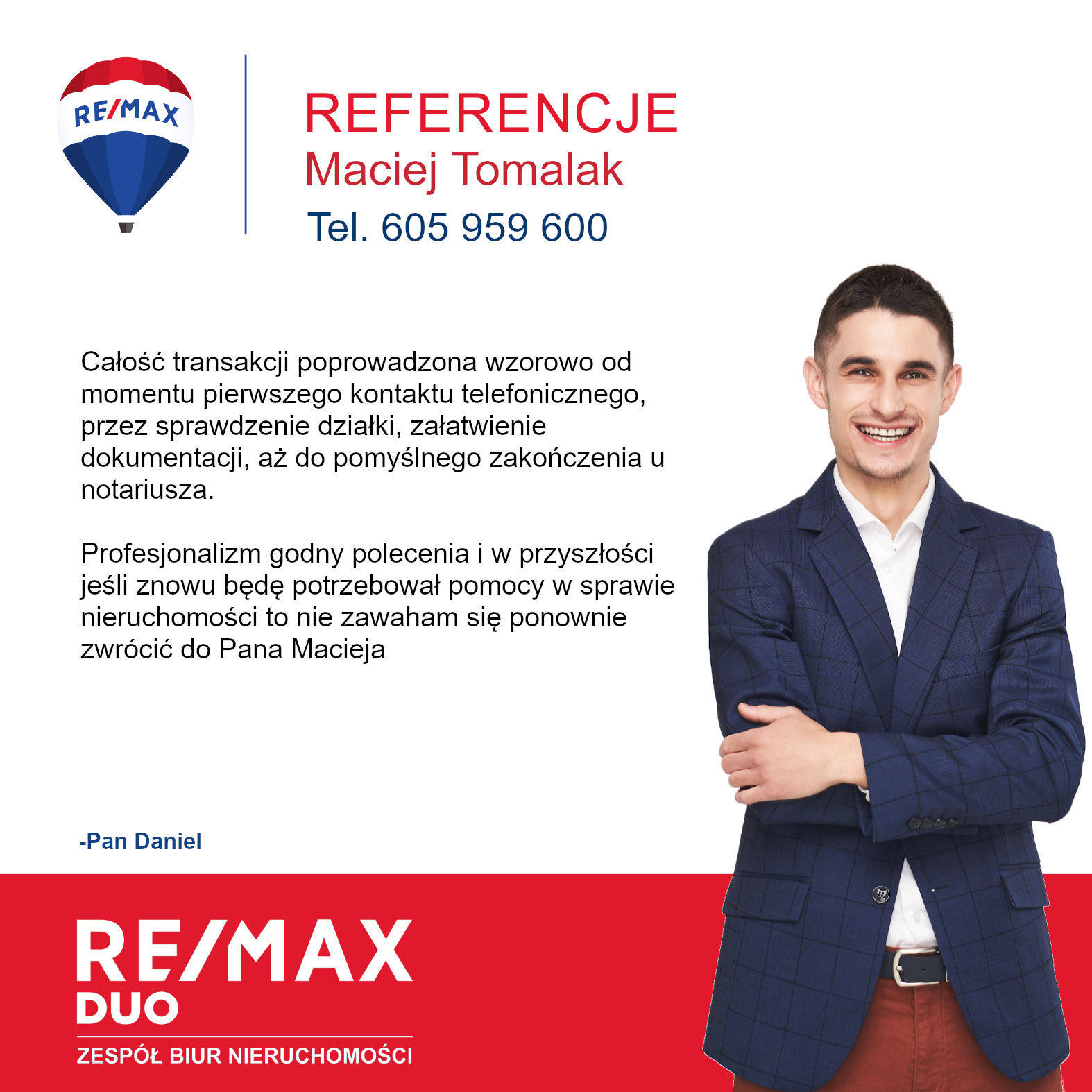 Referencje dla Macieja Tomalaka z RE/MAX DUO, zadowolony klient opisuje wzorowe przeprowadzenie transakcji od kontaktu telefonicznego po notariusza, uśmiechnięty agent w marynarce.