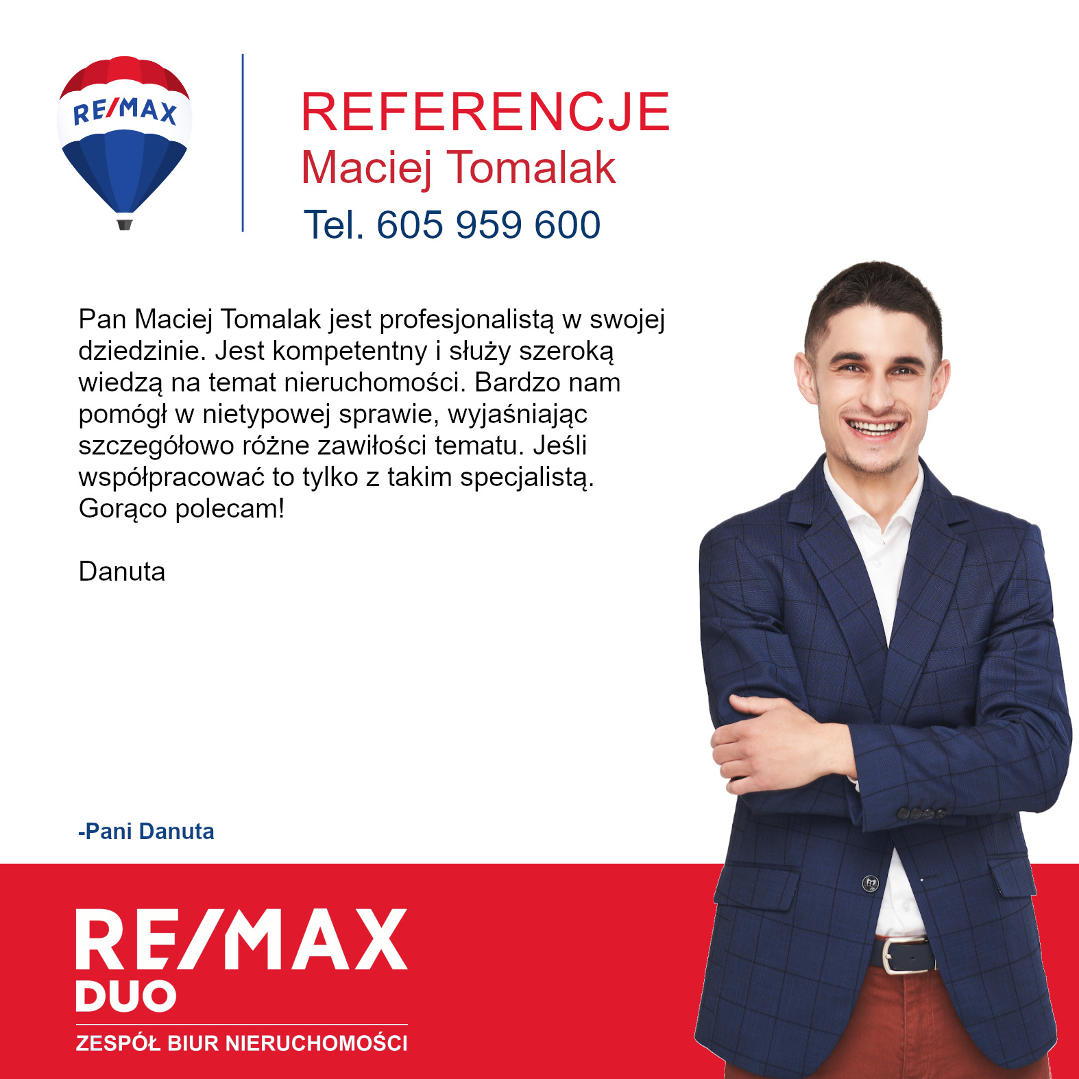Referencje dla Macieja Tomalaka, agenta nieruchomości RE/MAX, z uśmiechniętym portretem i tekstem rekomendacji od Danuty, na białym tle z logo firmy.
