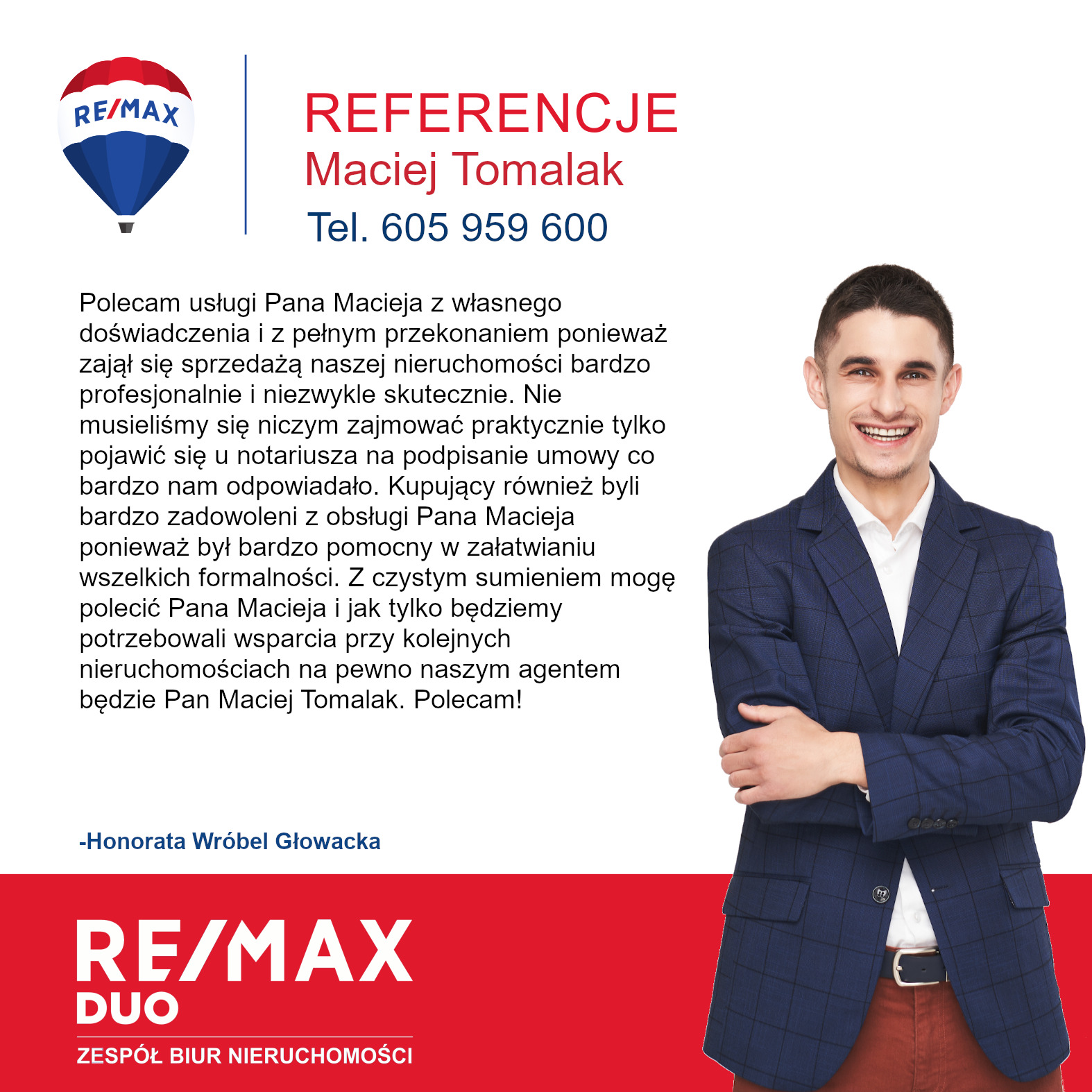 Referencje dla Macieja Tomalaka, agenta nieruchomości, z logo RE/MAX, zawierające pozytywną opinię klientki, Honoraty Wróbel Głowackiej oraz numer telefonu.