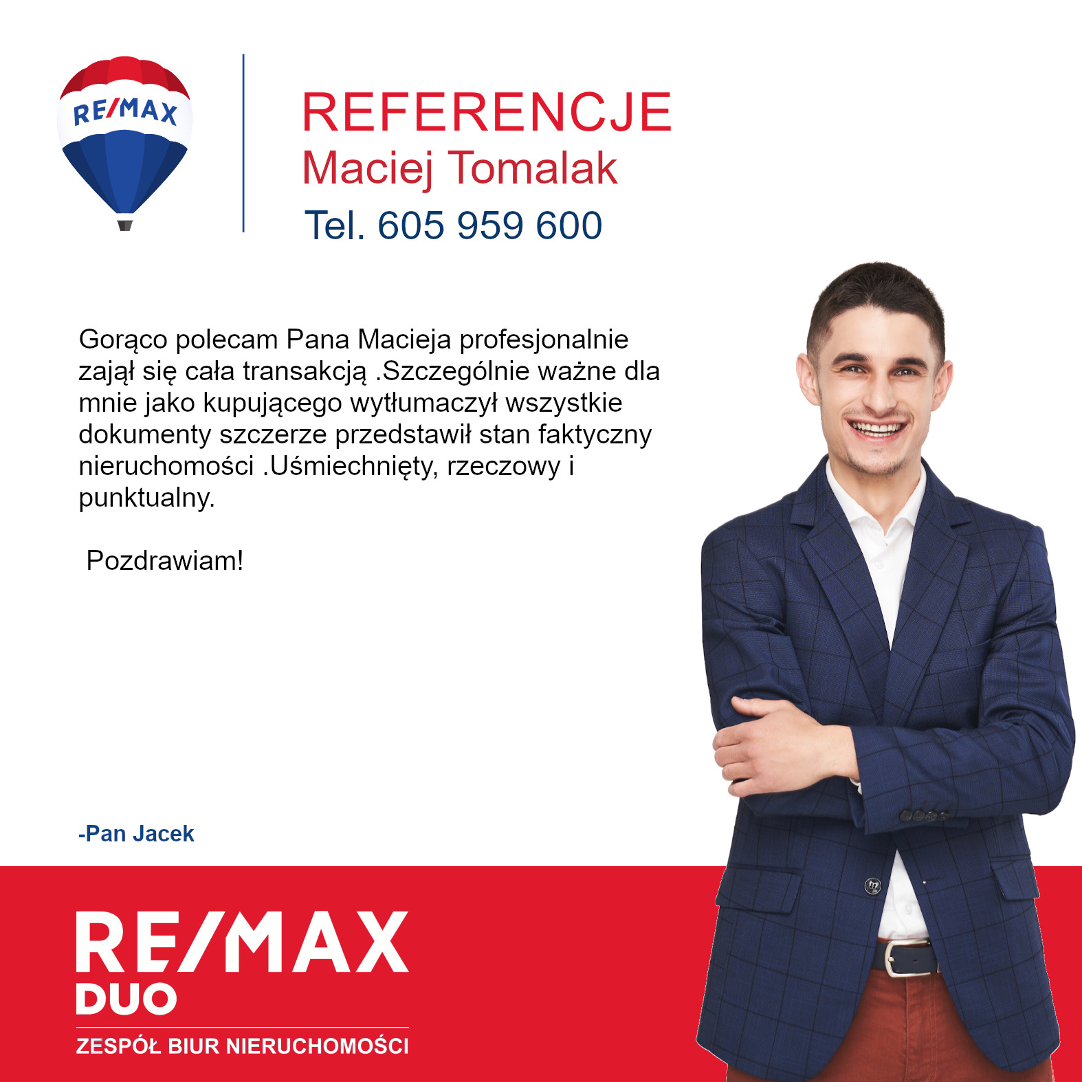 Referencje dla Macieja Tomalaka, doradcy z RE/MAX, z uśmiechniętym portretem i tekstem rekomendacji od zadowolonego klienta, Pana Jacka.