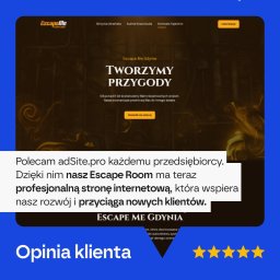 ADSITE.PRO SPÓŁKA Z OGRANICZONĄ ODPOWIEDZIALNOŚCIĄ - Prezentacja strony internetowej Escape Roomu 'Escape Me Gdynia' z opinią klienta polecającego profesjonalne wsparcie firmy adSite.pro, widoczne pięć złotych gwiazdek oceny.