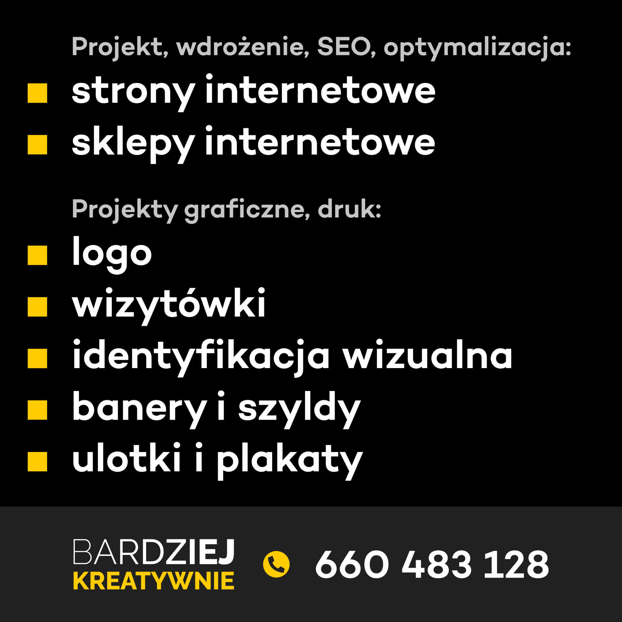 Graficzna reklama firmy oferującej projektowanie stron internetowych, sklepów online, logo, wizytówek, identyfikacji wizualnej, banerów, szyldów, ulotek i plakatów. Widoczny numer telefonu i nazwa...