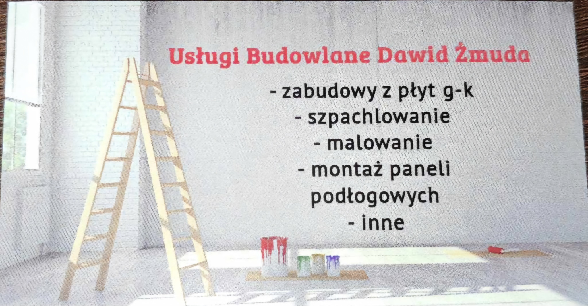 Karta wizytowa firmy budowlanej Dawid Żmuda z listą usług: zabudowy z płyt g-k, szpachlowanie, malowanie, montaż paneli podłogowych, inne; w tle drabina malarska, pędzle i farby.