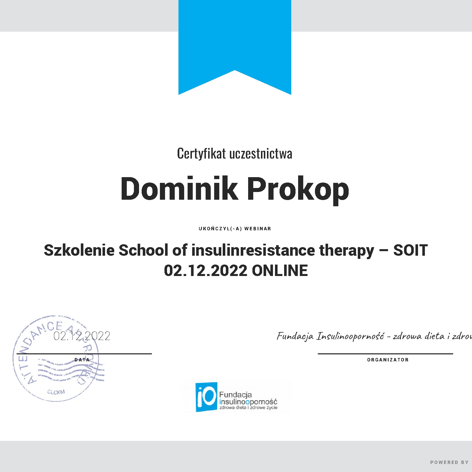 Certyfikat uczestnictwa dla Dominika Prokopa w szkoleniu School of Insulinresistance Therapy - SOIT, ukończonym online 02.12.2022, wydany przez Fundację Insulinooporność.