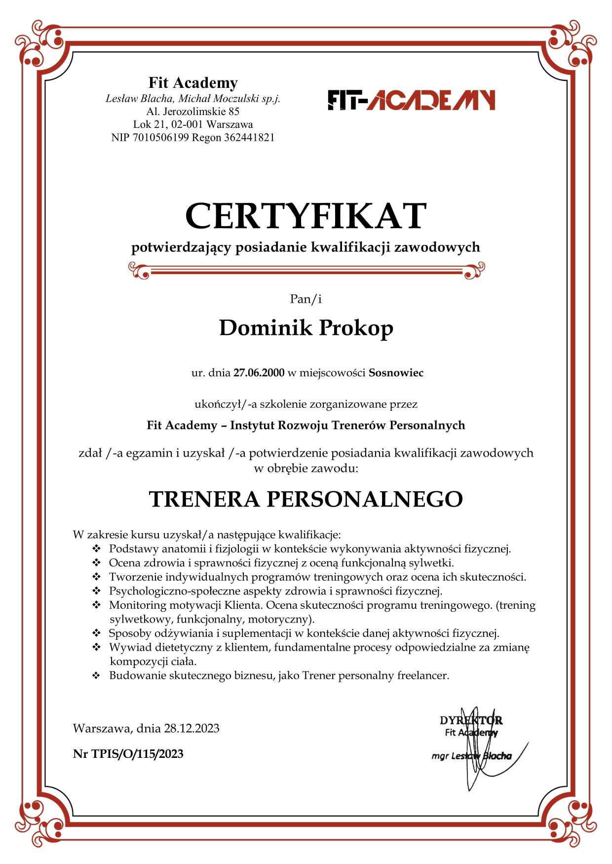 Certyfikat ukończenia szkolenia dla trenera personalnego, wydany przez Fit Academy z datą 28.12.2023, potwierdzający kwalifikacje zawodowe Dominika Prokopa, z wyszczególnionymi zagadnieniami kursu.