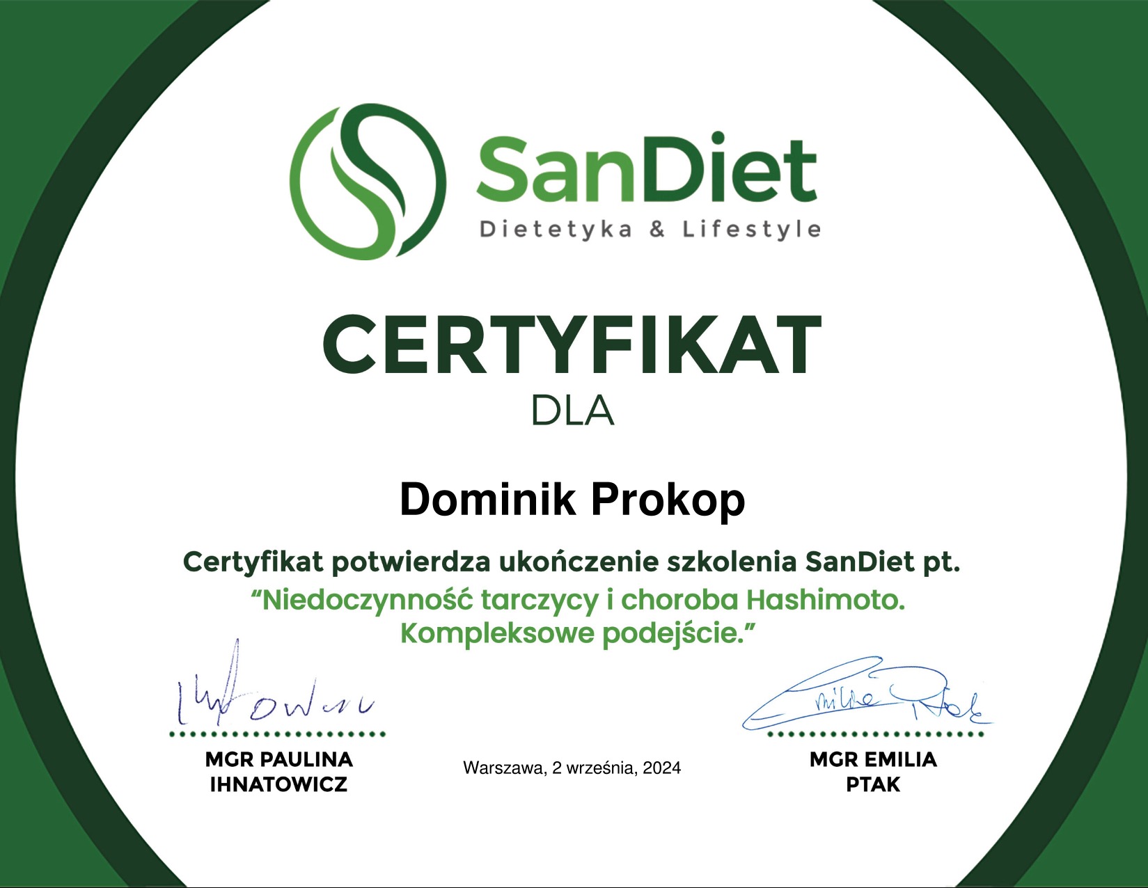 Certyfikat ukończenia szkolenia SanDiet dotyczącego niedoczynności tarczycy i choroby Hashimoto, sygnowany przez mgr Paulinę Ihnatowicz i mgr Emilię Ptak, z logo firmy w górnej części.