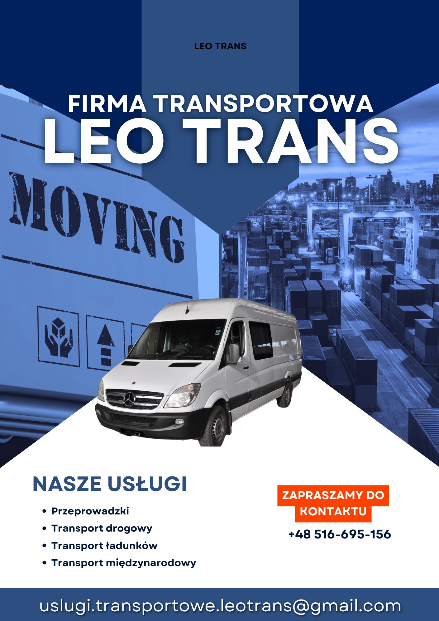 Grafika reklamowa firmy transportowej Leo Trans z białym busem na tle kontenerów i napisem MOVING, oferującej szeroki zakres usług transportowych.