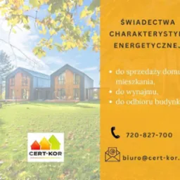 Świadectwo energetyczne domu dwurodzinnego z ogrodem, informacja o sprzedaży, wynajmie i odbiorze budynku, kontakt telefoniczny i mailowy firmy Cert-Kor.