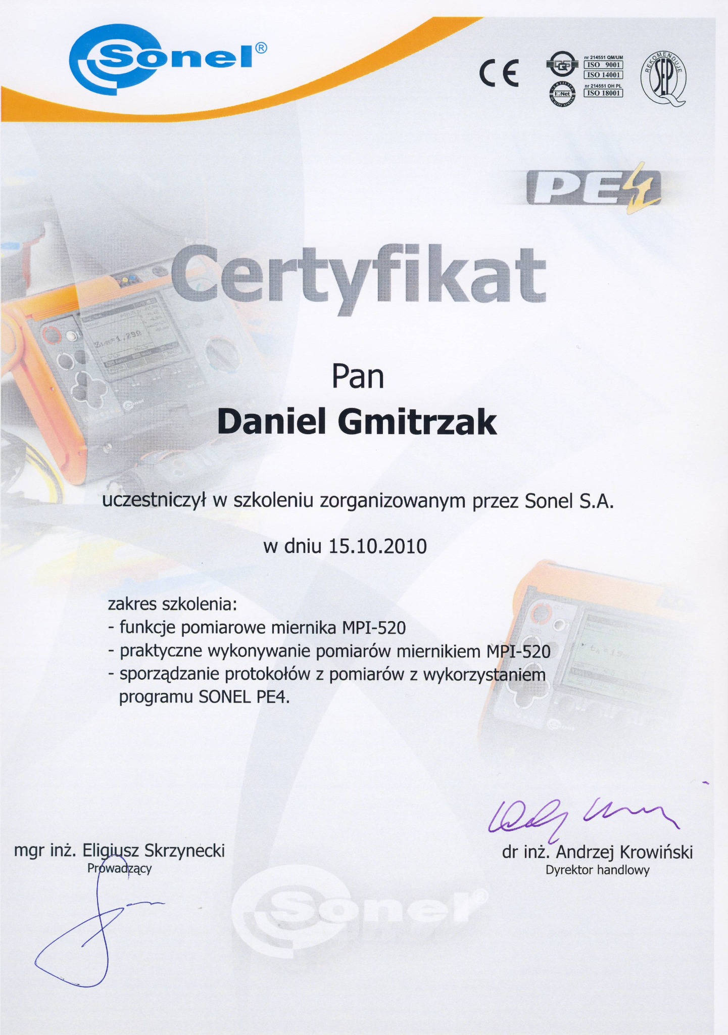 Skan certyfikatu firmy Sonel potwierdzający ukończenie szkolenia w zakresie pomiarów elektrycznych miernikiem MPI-520 przez Daniela Gmitrzaka, wydany 15.10.2010.
