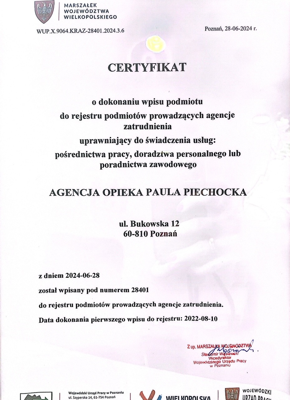 Skan certyfikatu rejestracji Agencji Opieki Paula Piechocka w rejestrze podmiotów prowadzących agencje zatrudnienia, uprawniającej do świadczenia usług pośrednictwa pracy, doradztwa personalnego...