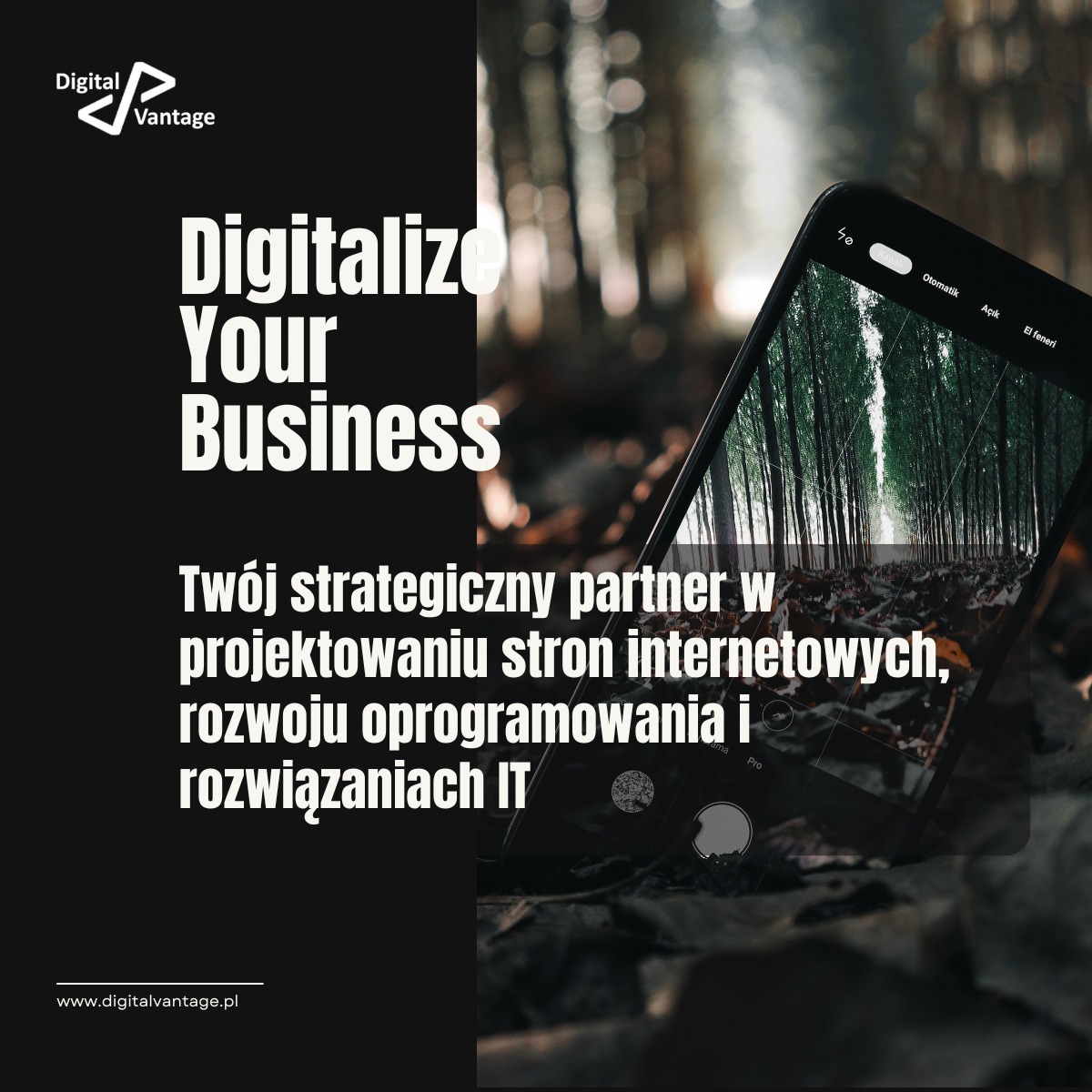 Smartfon wyświetlający zdjęcie lasu, obok tekst Digitalize Your Business i logo firmy Digital Vantage, sugerujące projektowanie stron internetowych i rozwój oprogramowania.