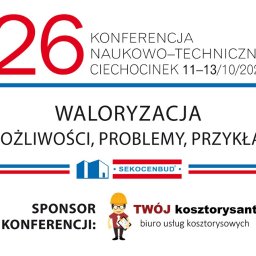 TWÓJ kosztorysant - biuro usług kosztorysowych - SPONSOR - 26 Konferencji Naukowo-Technicznej SEKOCENBUD