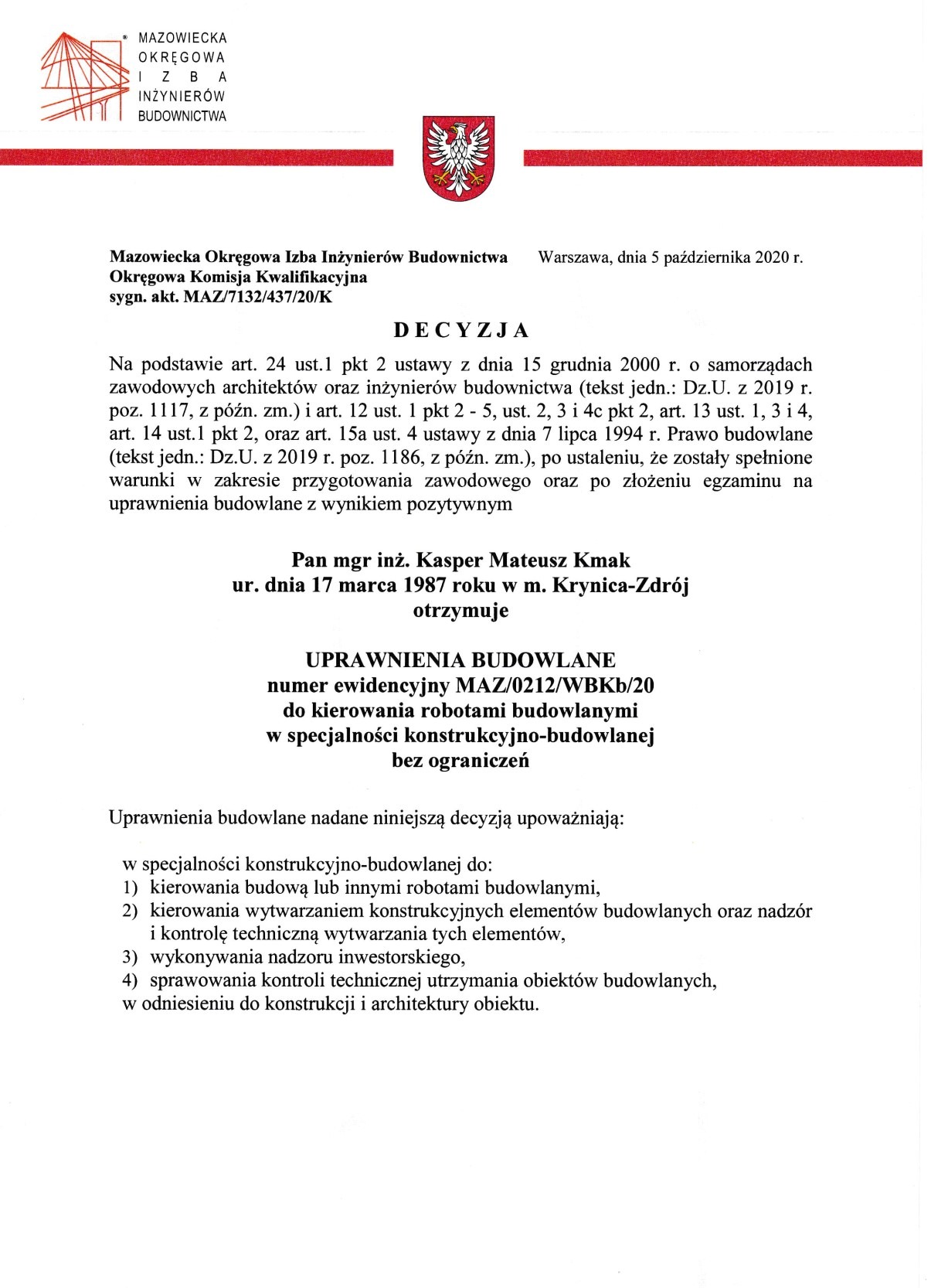 Skan decyzji Mazowieckiej Okręgowej Izby Inżynierów Budownictwa w Warszawie, potwierdzającej uprawnienia budowlane do kierowania robotami budowlanymi w specjalności konstrukcyjno-budowlanej bez...