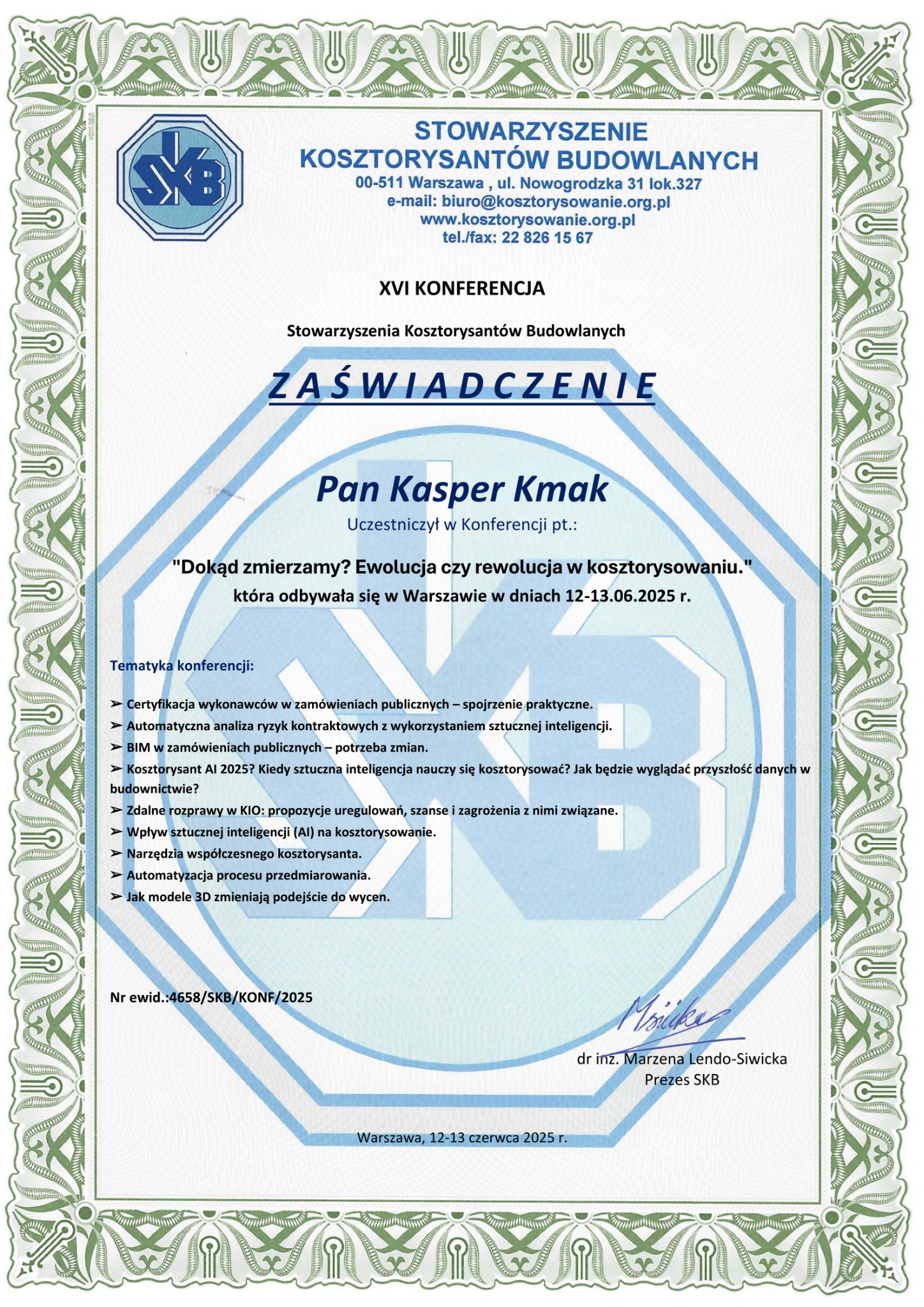 Skan zaświadczenia o udziale w XVI Konferencji Stowarzyszenia Kosztorysantów Budowlanych, z tematem o ewolucji w kosztorysowaniu, Warszawa 2025, podpis prezesa SKB.