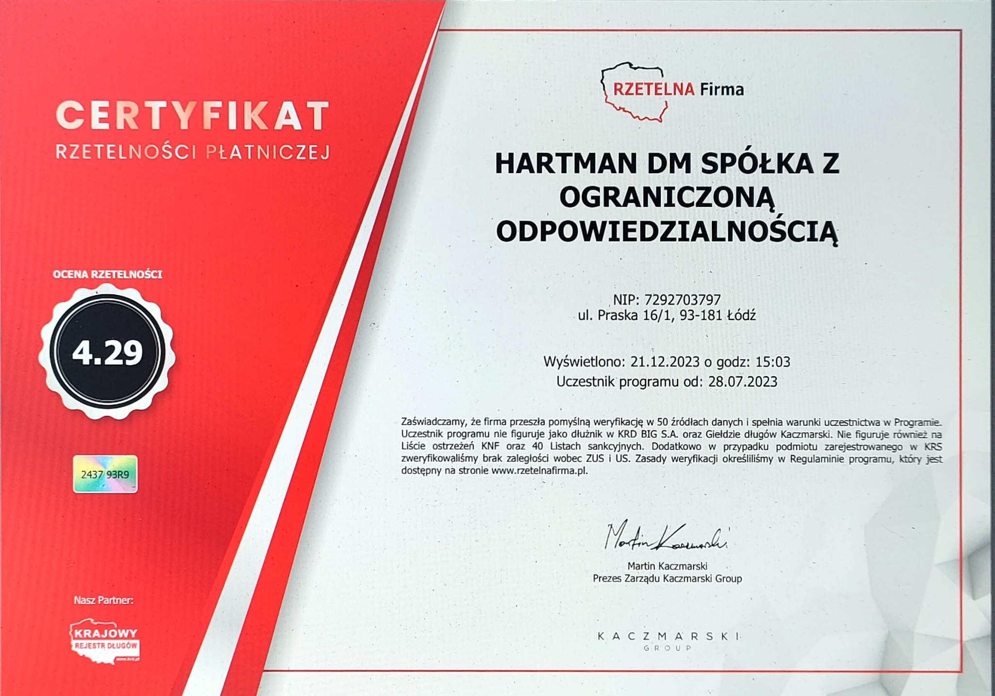 Certyfikat Rzetelności Płatniczej dla Hartman DM Spółka z Ograniczoną Odpowiedzialnością z Łodzi, z oceną 4.29 i datą wyświetlenia 21.12.2023, sygnowany przez Martin Kaczmarski, Prezesa Zarządu...