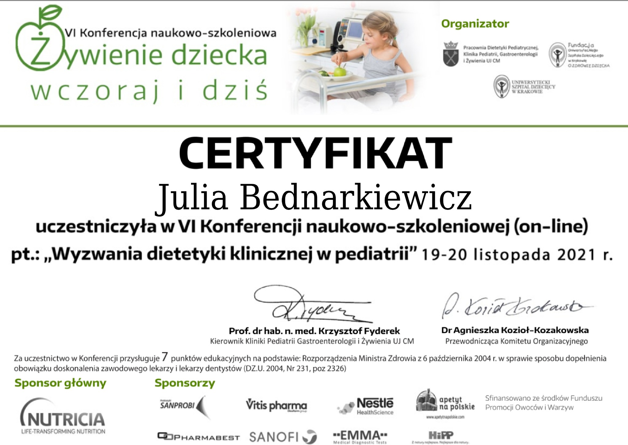 Certyfikat uczestnictwa Julii Bednarkiewicz w VI Konferencji naukowo-szkoleniowej online dotyczącej wyzwań dietetyki klinicznej w pediatrii, z logotypami organizatorów i sponsorów.