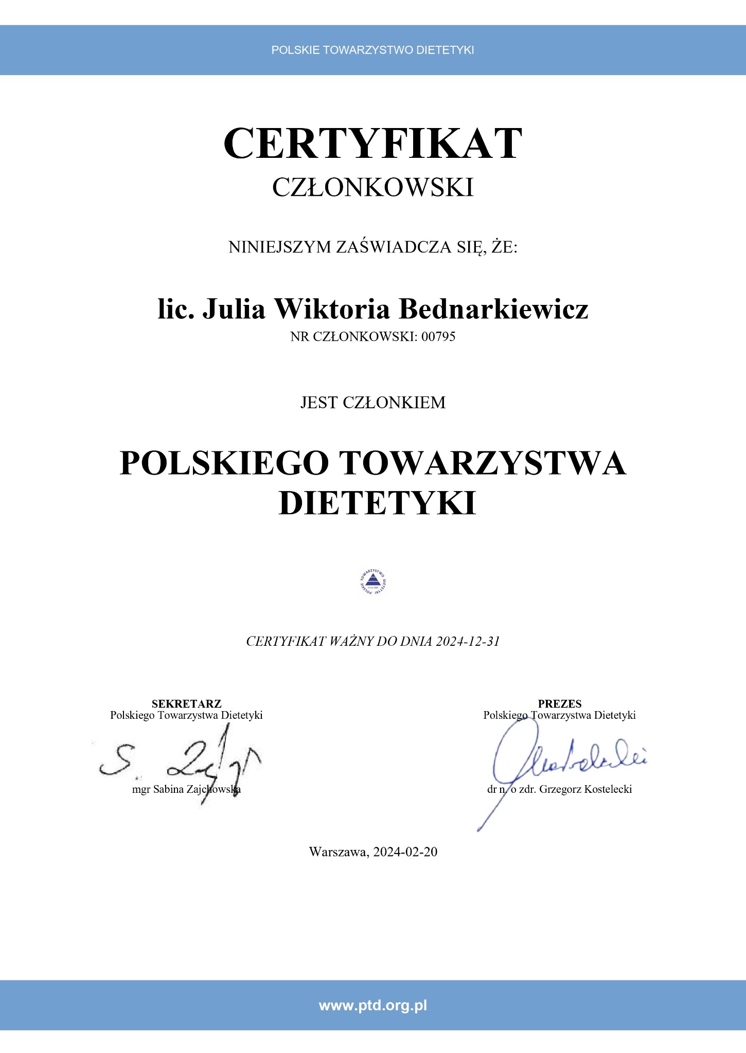 Skan certyfikatu członkowskiego Polskiego Towarzystwa Dietetyki dla lic. Julii Wiktorii Bednarkiewicz, numer członkowski 00795, ważny do 2024-12-31, z podpisami Sekretarza mgr Sabiny Zajchowskiej...