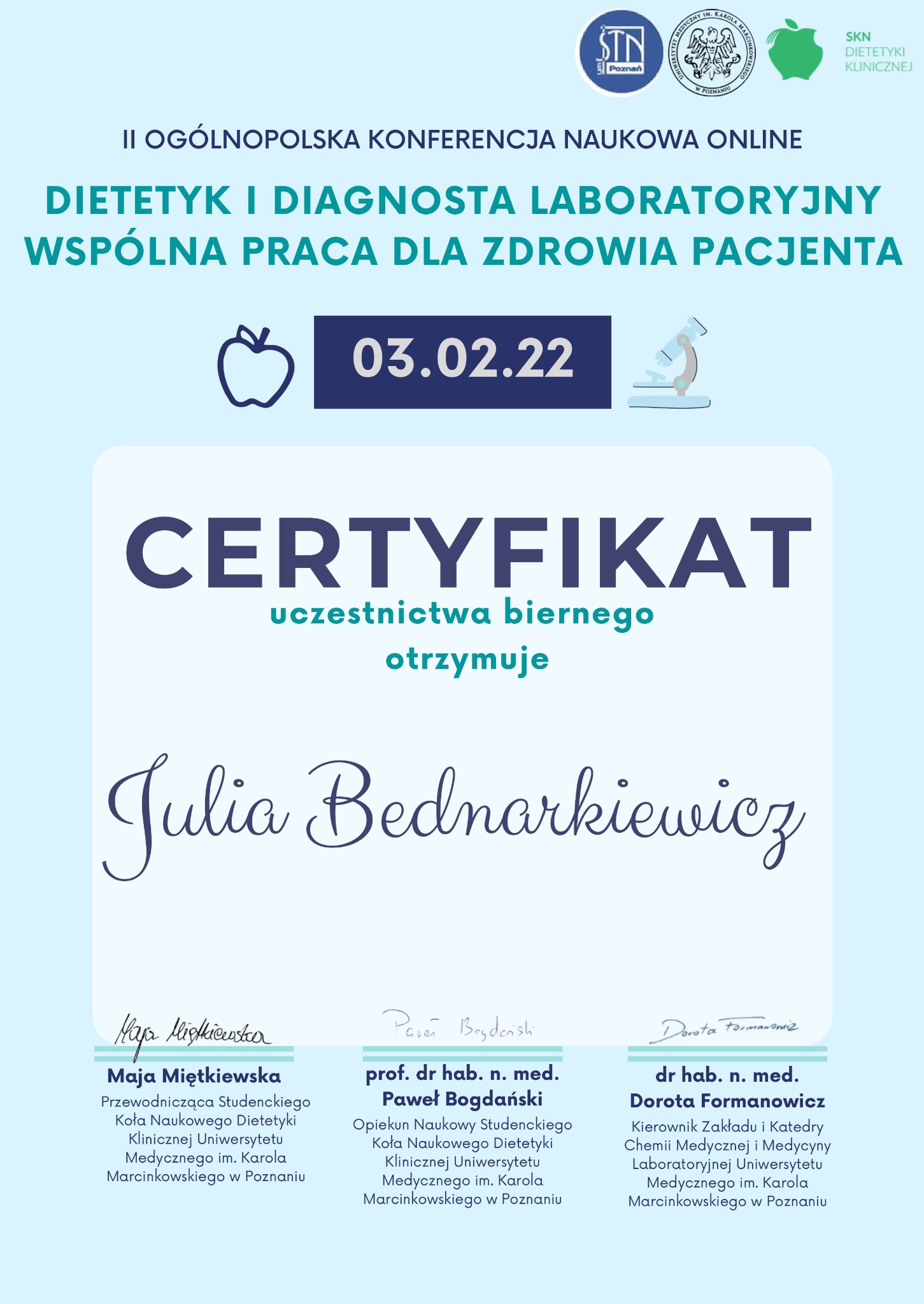 Certyfikat uczestnictwa w II Ogólnopolskiej Konferencji Naukowej Online: Dietetyk i Diagnosta Laboratoryjny, Wspólna Praca dla Zdrowia Pacjenta, z datą 03.02.22, podpisany przez Maję Miętkiewską...