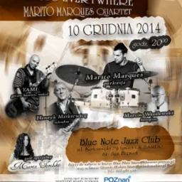 Plakat reklamowy koncertu jazzowego Marito Marques Quartet z gościem specjalnym Martą Torebko w Blue Note Jazz Club w Poznaniu, 10 grudnia 2014.