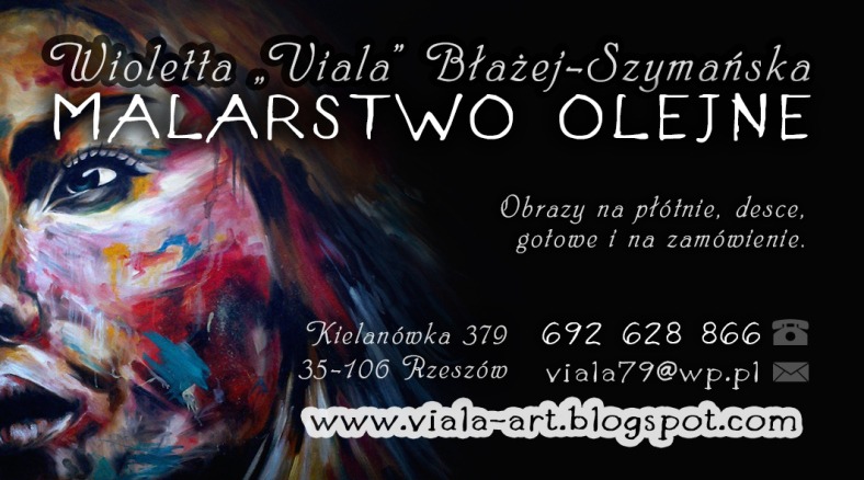 Wizytówka malarki Wioletty 'Viala' Błażej-Szymańskiej, prezentująca fragment portretu olejnego w intensywnych barwach, z informacjami kontaktowymi i adresem bloga.