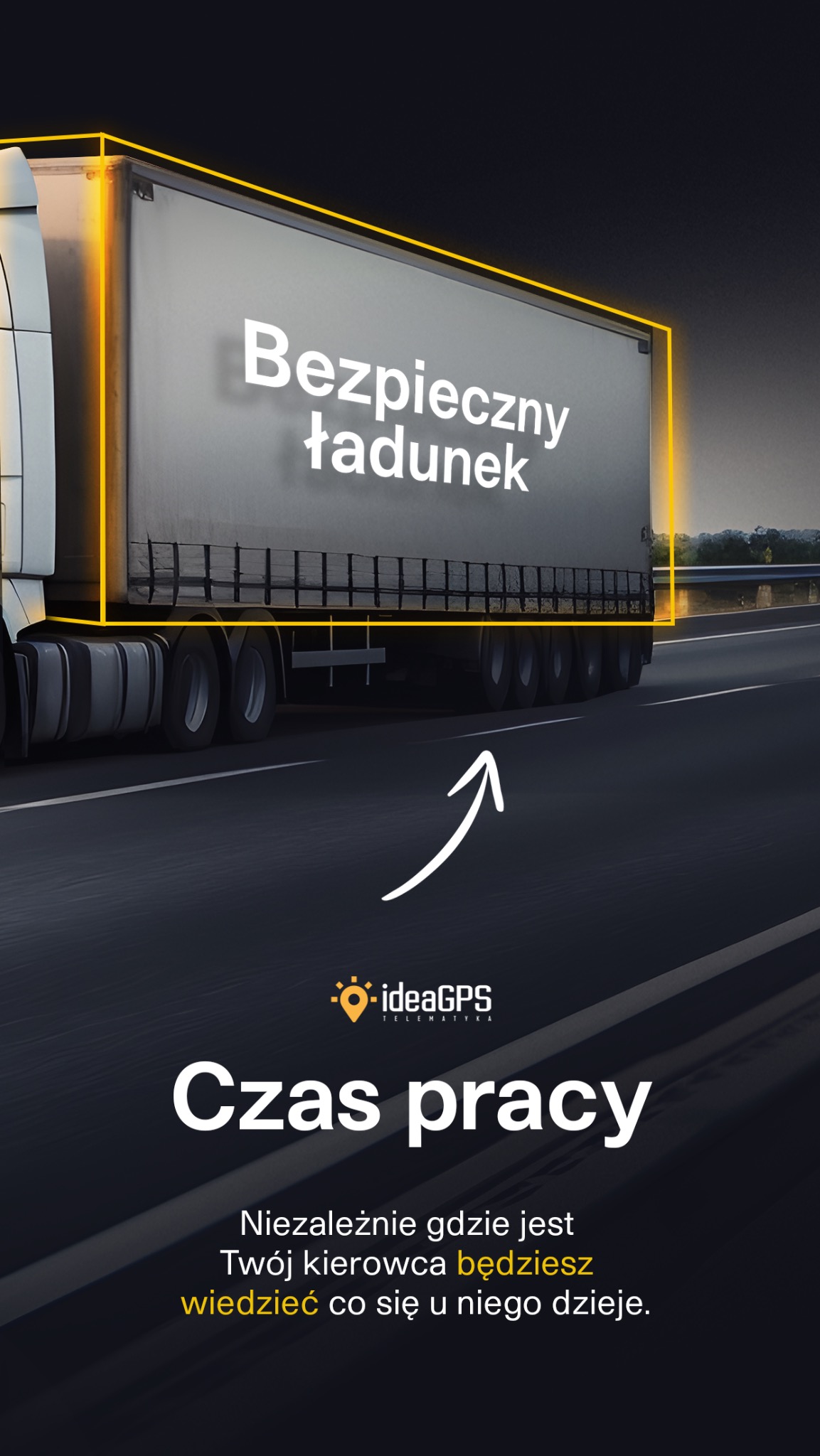 Ciężarówka z napisem 'Bezpieczny ładunek' i logo IdeaGPS z Rogoźnika, wskazująca na monitoring czasu pracy kierowcy i bezpieczeństwo przewożonego towaru.