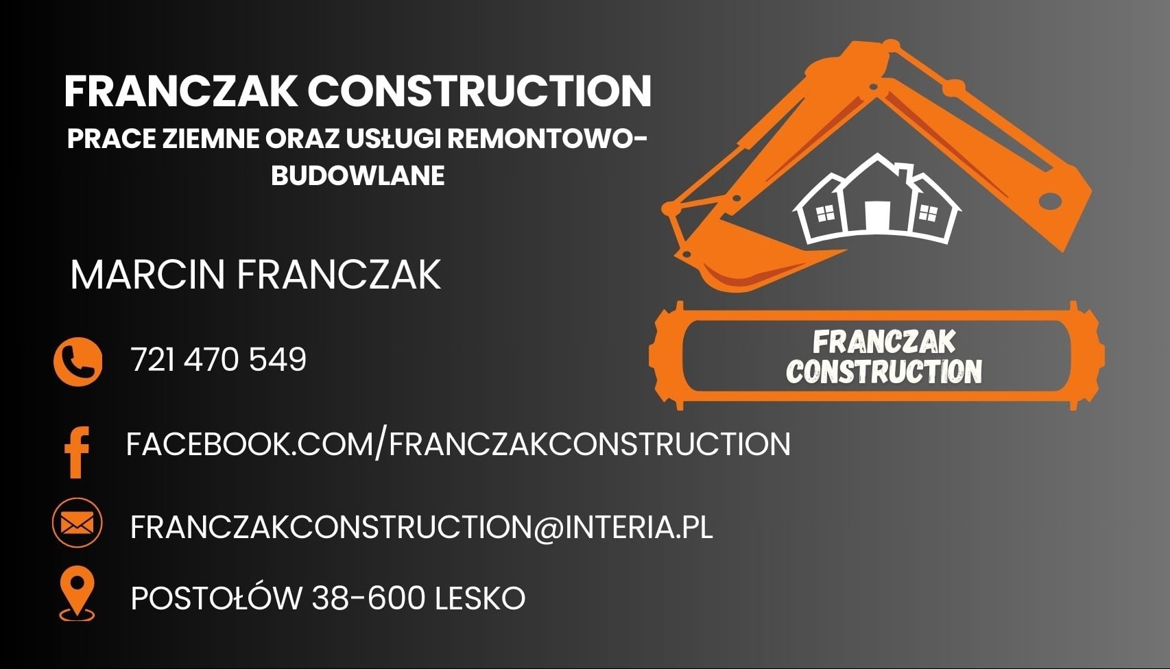 Grafika reklamowa firmy budowlanej Franczak Construction z pomarańczowym logo koparki i domów, numerem telefonu, adresem e-mail i adresem siedziby na szarym tle.