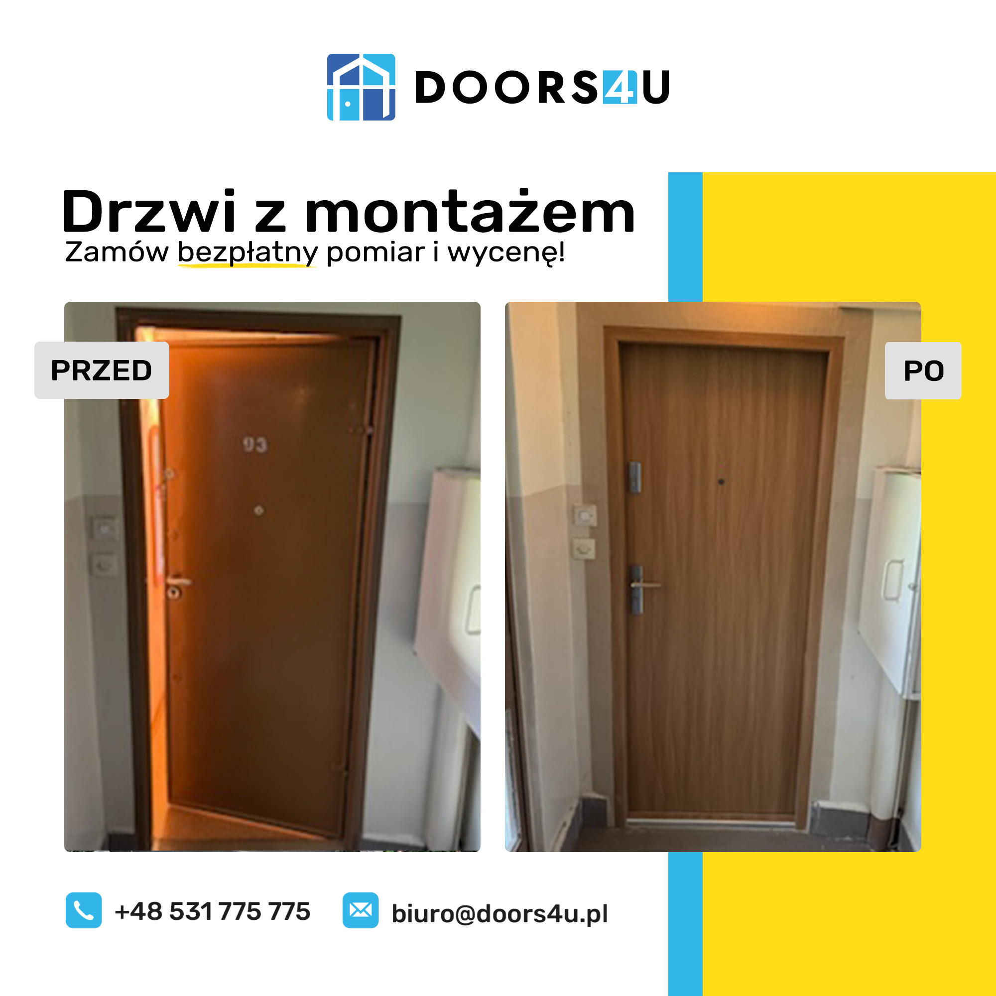 Porównanie drzwi wejściowych do mieszkania przed i po wymianie, prezentujące starą, ciemnobrązową okleinę (PRZED) i nową, jasną okleinę drewnopodobną (PO).