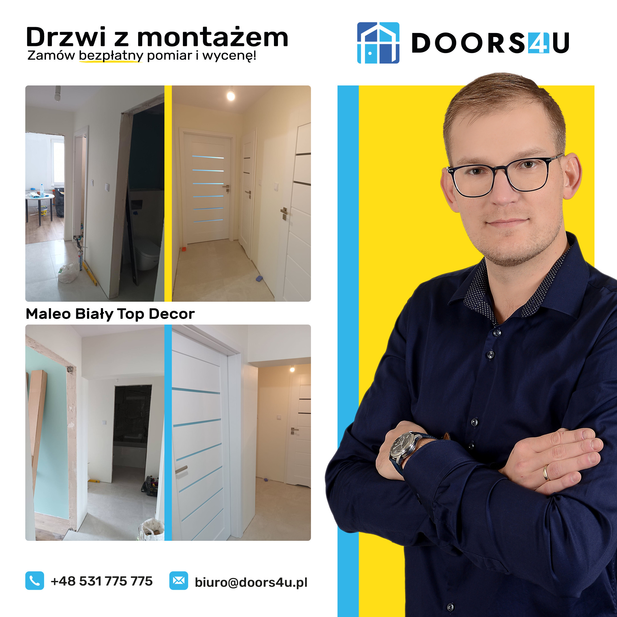 Reklama firmy Doors4U: montaż drzwi wewnętrznych Maleo Biały Top Decor, widoczne drzwi przed i po montażu, obok zdjęcie właściciela na żółtym tle.