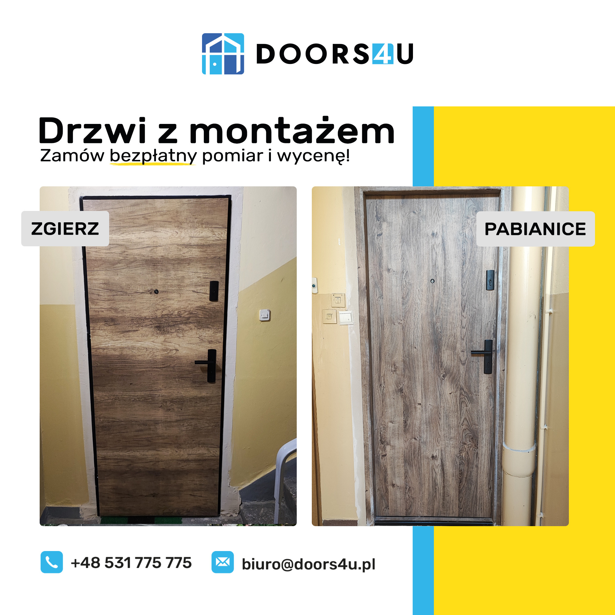 Porównanie dwóch zamontowanych drzwi z drewnopodobnym wykończeniem w dwóch różnych lokalizacjach: Zgierz i Pabianice, widoczne detale wykończenia i otoczenia.