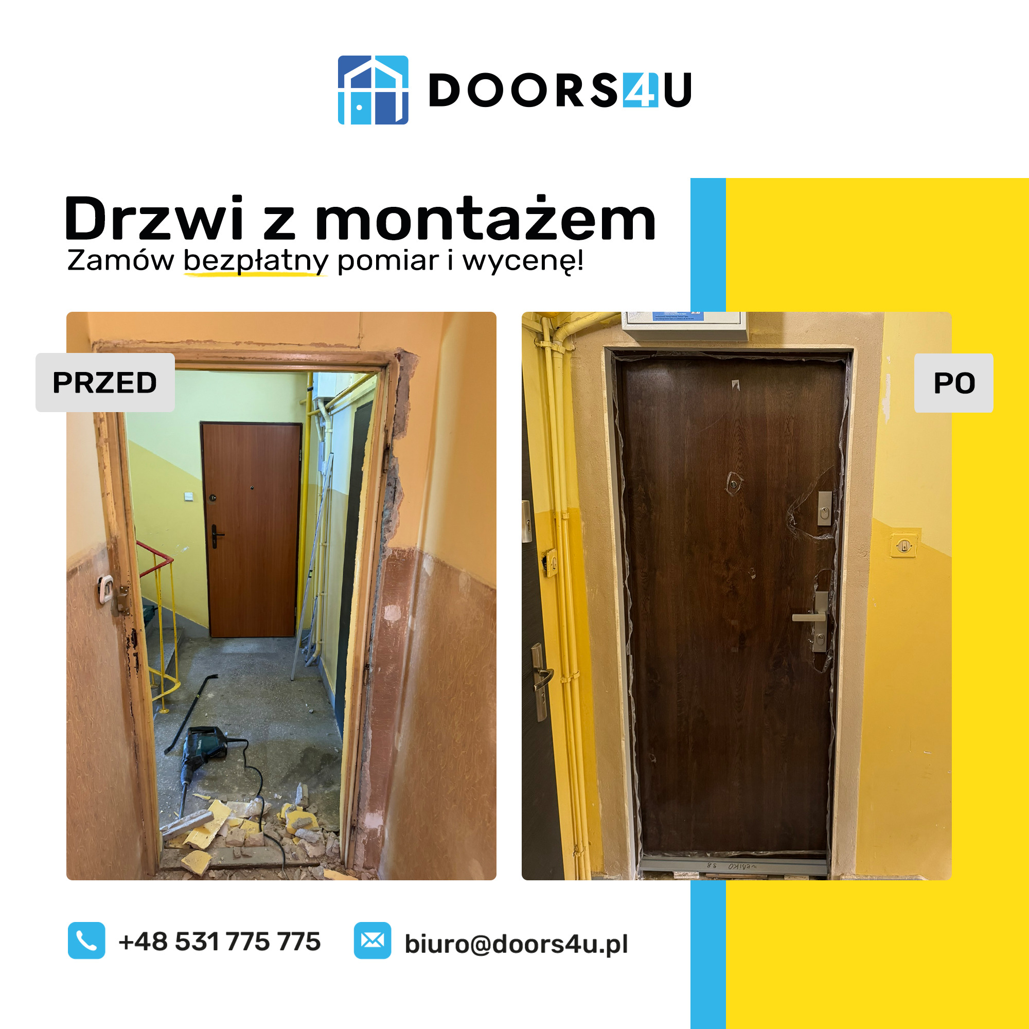 Porównanie stanu korytarza przed i po wymianie drzwi wejściowych, widoczne usunięte stare futryny i gruz oraz nowe drzwi z ościeżnicą.