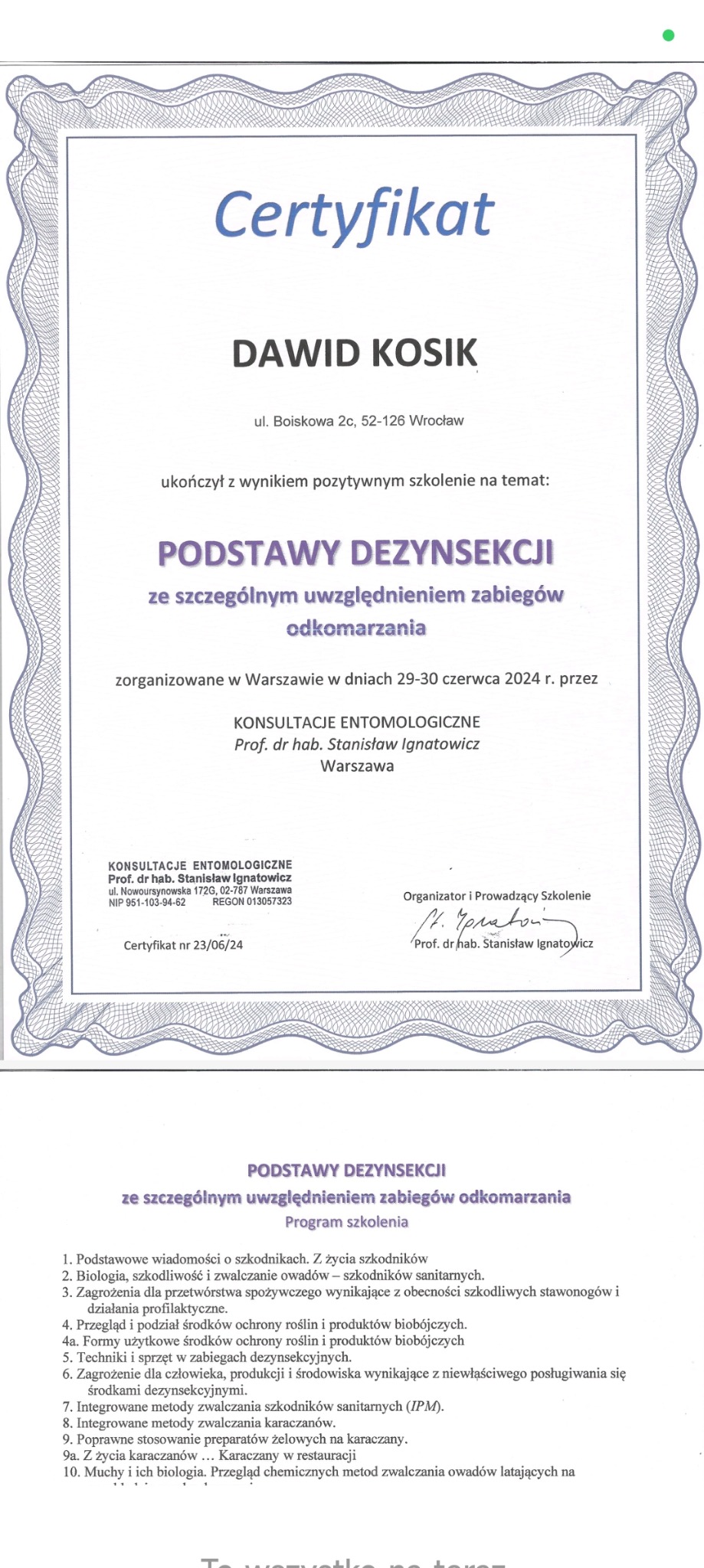 Certyfikat ukończenia szkolenia z zakresu podstaw dezynsekcji i odkomarzania dla Dawida Kosika, zorganizowanego przez Konsultacje Entomologiczne Prof. dr hab. Stanisława Ignatowicza.