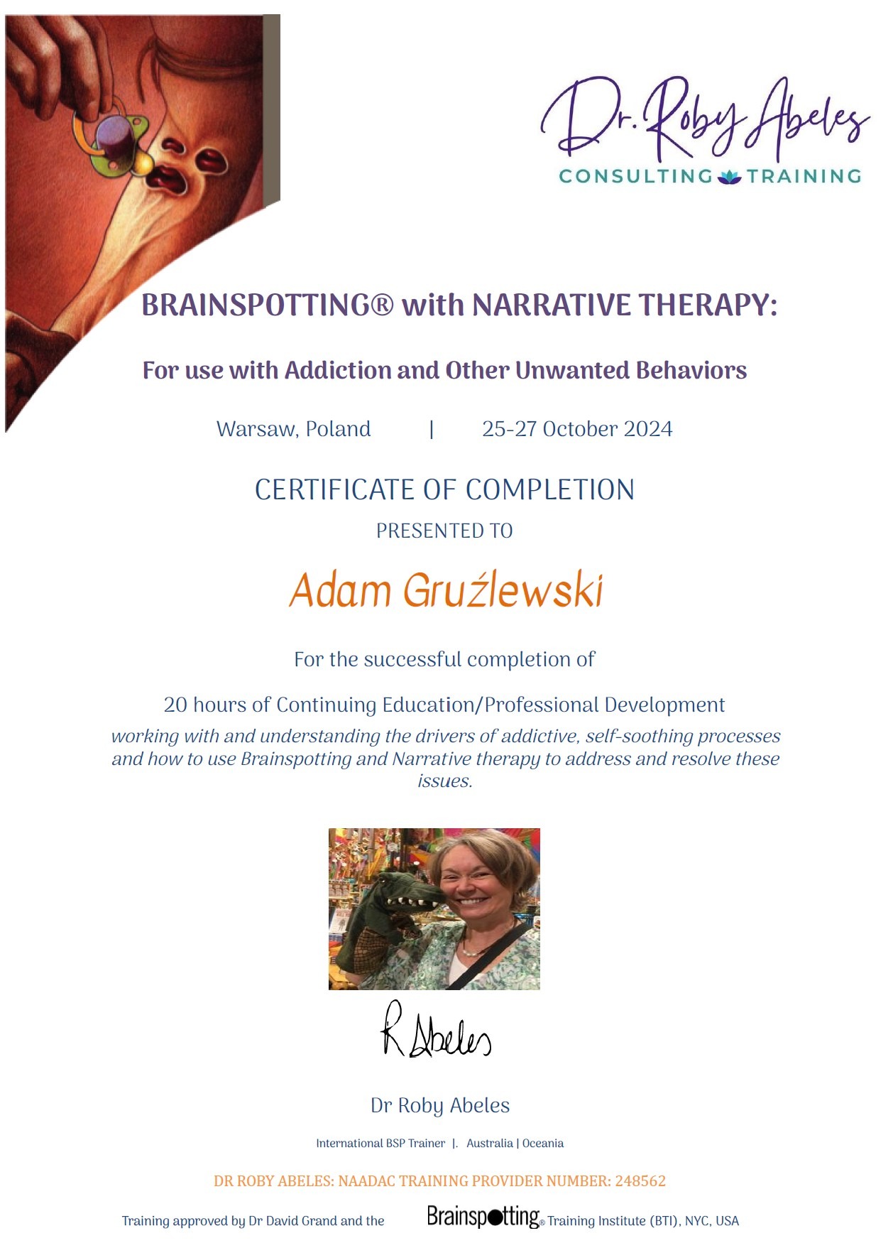 Certyfikat ukończenia szkolenia Brainspotting z Narrative Therapy dla Adama Gruźlewskiego, prowadzonego przez Dr. Roby Abeles w Warszawie, 25-27.10.2024.