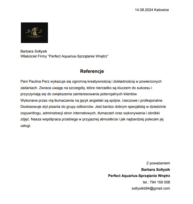 Skan referencji od firmy Perfect Aquarius-Sprzątanie Wnętrz dla Pani Pauliny Perz, podkreślające jej kreatywność, dokładność, spójne tłumaczenia na język angielski oraz specjalizację w copywritingu...
