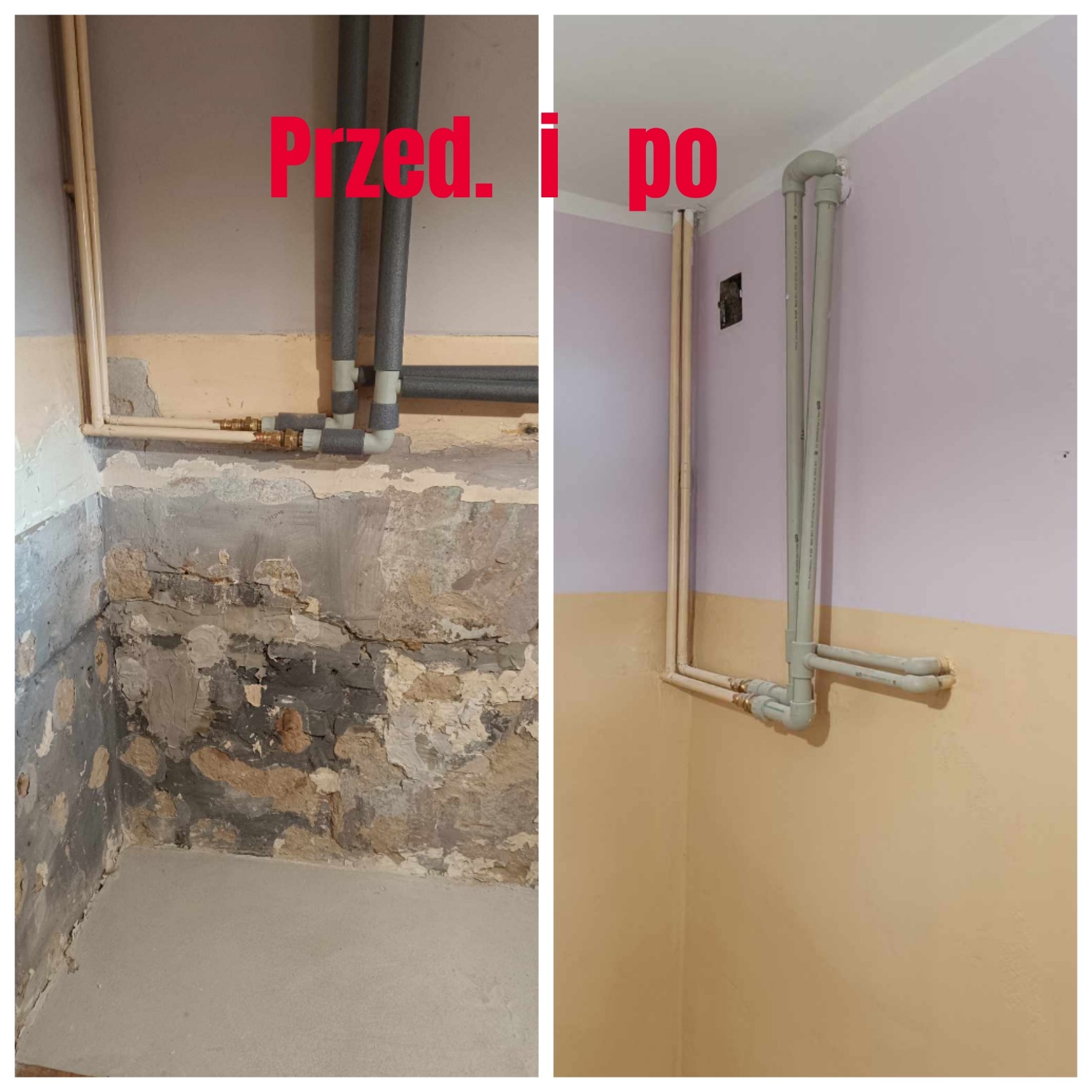 Zdjęcie typu 'przed i po' przedstawiające remont instalacji wodnej w pomieszczeniu: po lewej stronie fragment ściany z widocznymi uszkodzeniami i odsłoniętą strukturą, rury z izolacją; po prawej...