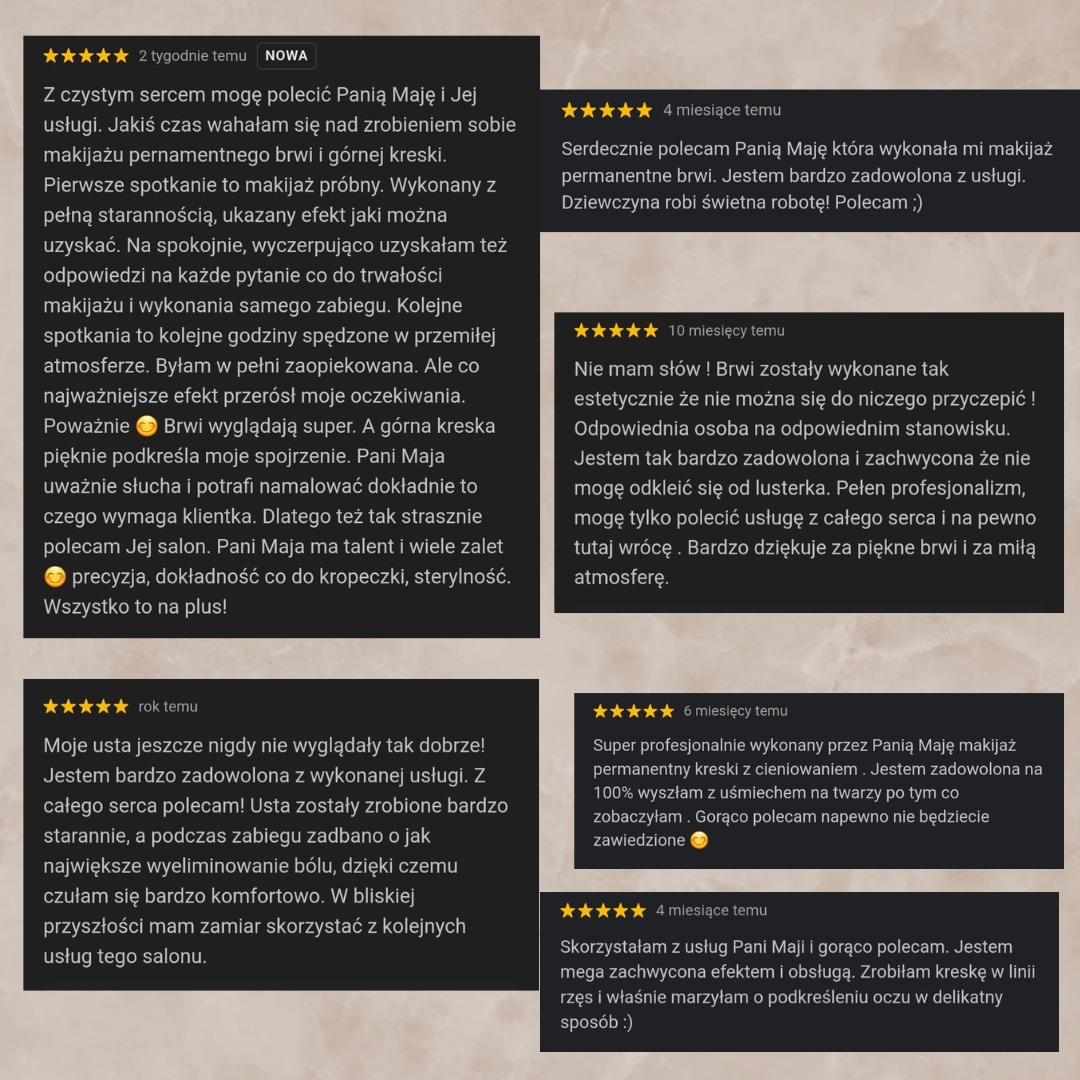 Zbiór opinii klientów o usługach kosmetycznych, w tym makijażu permanentnym brwi i ust, podkreślających zadowolenie z efektów, profesjonalizmu i komfortu podczas zabiegów w salonie.